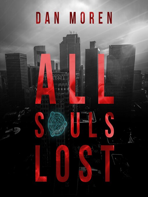 Title details for All Souls Lost by Dan Moren - Available